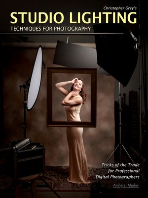 cover image of Christopher Grey's Studio Lighting Techniques for Photography